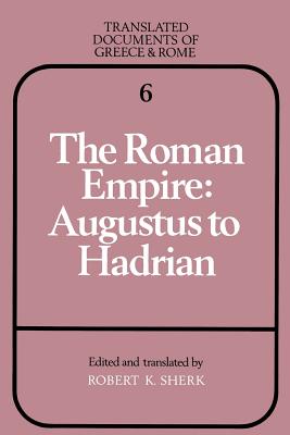 The Roman Empire: Augustus to Hadrian