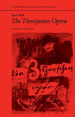 Kurt Weill: The Threepenny Opera