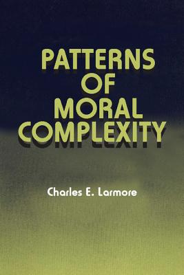 Patterns of Moral Complexity