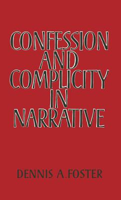 Confession and Complicity in Narrative