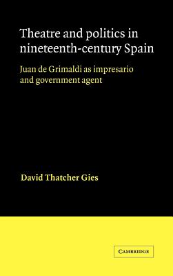 Theatre and Politics in Nineteenth-Century Spain