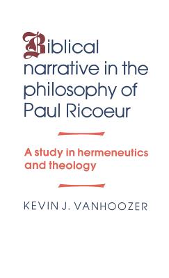 Biblical Narrative in the Philosophy of Paul Ricoeur