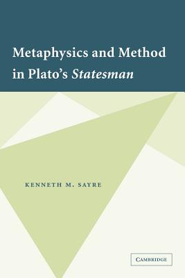 Metaphysics and Method in Plato's Statesman