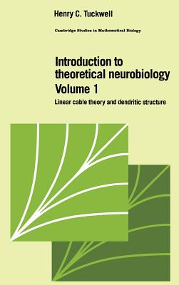 Introduction to Theoretical Neurobiology: Volume 1, Linear Cable Theory and Dendritic Structure