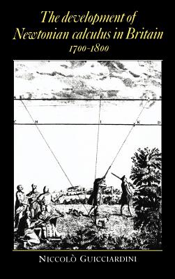 The Development of Newtonian Calculus in Britain, 1700-1800