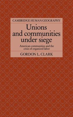 Unions and Communities under Siege