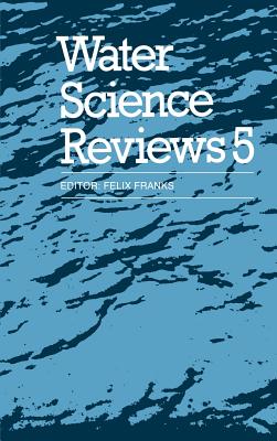 Water Science Reviews 5: Volume 5