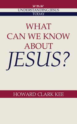 What Can We Know about Jesus?