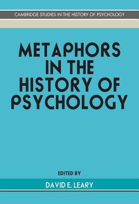 Metaphors in the History of Psychology