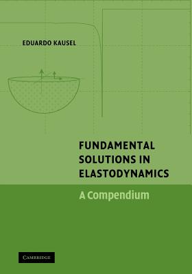 Fundamental Solutions in Elastodynamics