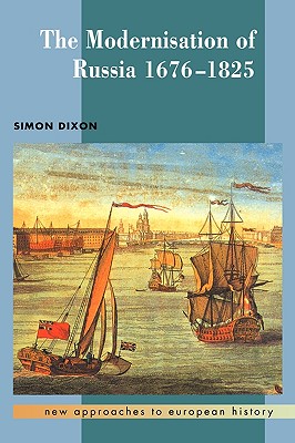 The Modernisation of Russia, 1676-1825
