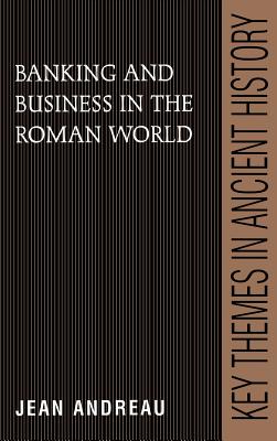 Banking and Business in the Roman World