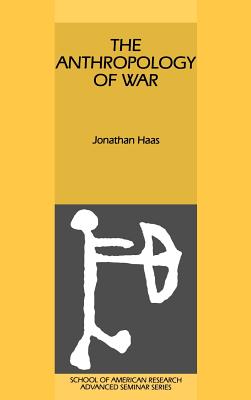 The Anthropology of War