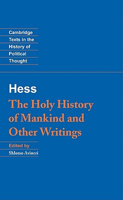 Moses Hess: The Holy History of Mankind and Other Writings