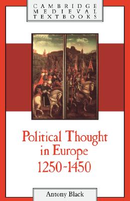 Political Thought in Europe, 1250-1450