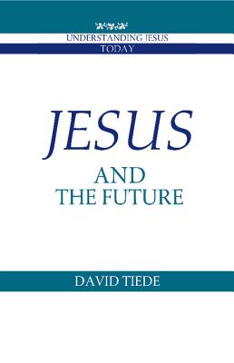 Jesus and the Future