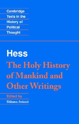 Moses Hess: The Holy History of Mankind and Other Writings