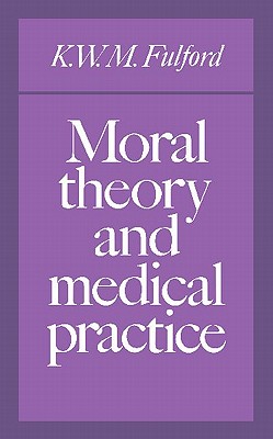 Moral Theory and Medical Practice