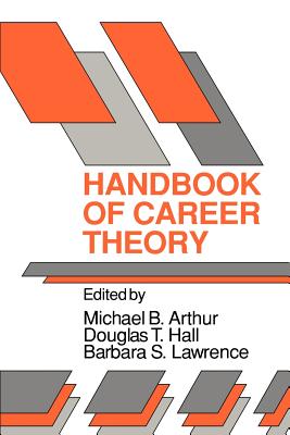 Handbook of Career Theory