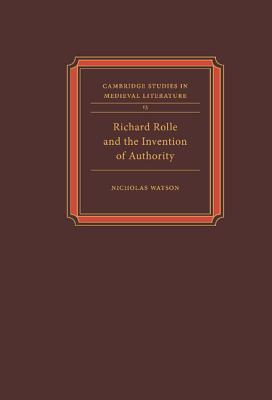 Richard Rolle and the Invention of Authority