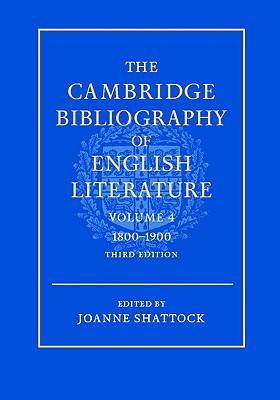 The Cambridge Bibliography of English Literature: Volume 4, 1800-1900