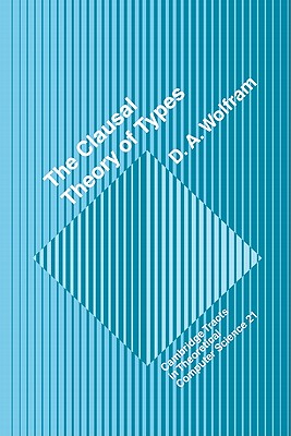 The Clausal Theory of Types