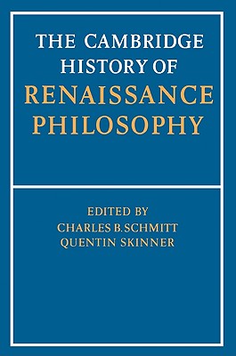 The Cambridge History of Renaissance Philosophy