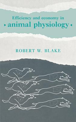 Efficiency and Economy in Animal Physiology