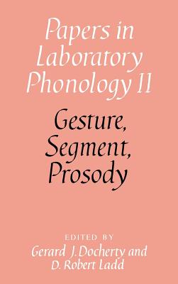 Gesture, Segment, Prosody