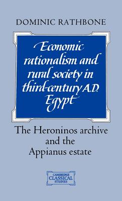 Economic Rationalism and Rural Society in Third-Century AD Egypt