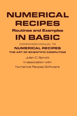 Numerical Recipes Routines and Examples in BASIC (First Edition)