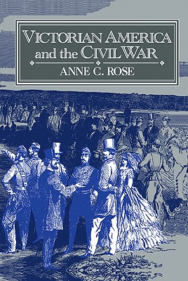 Victorian America and the Civil War