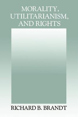 Morality, Utilitarianism, and Rights