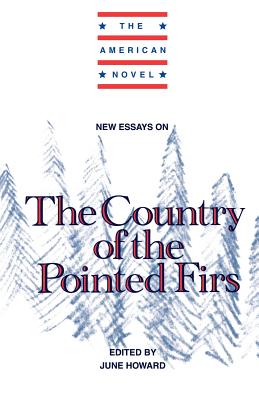 New Essays on The Country of the Pointed Firs