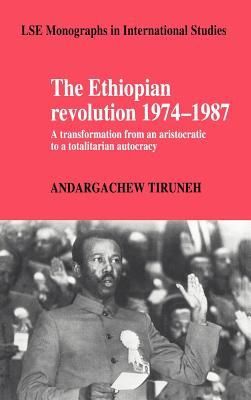 The Ethiopian Revolution 1974-1987