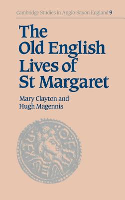 The Old English Lives of St. Margaret