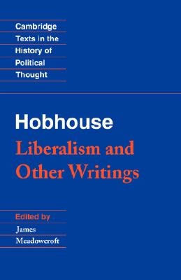 Hobhouse: Liberalism and Other Writings