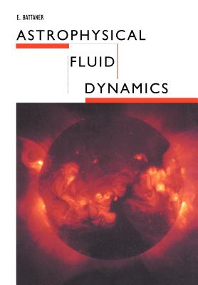 Astrophysical Fluid Dynamics