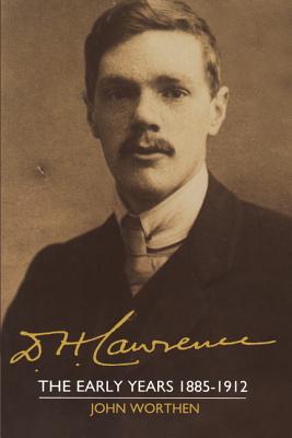 D. H. Lawrence: The Early Years 1885-1912