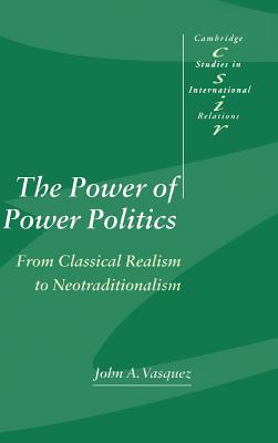 The Power of Power Politics