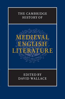 The Cambridge History of Medieval English Literature