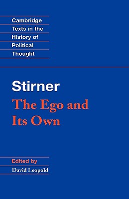 Stirner: The Ego and its Own