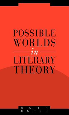 Possible Worlds in Literary Theory