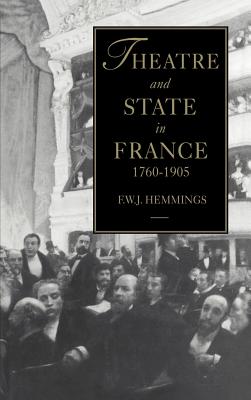 Theatre and State in France, 1760-1905