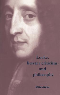 Locke, Literary Criticism, and Philosophy