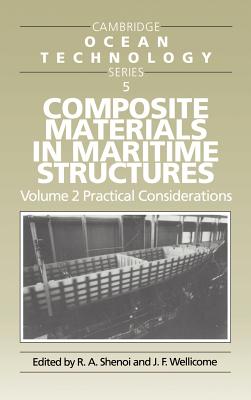 Composite Materials in Maritime Structures: Volume 2, Practical Considerations