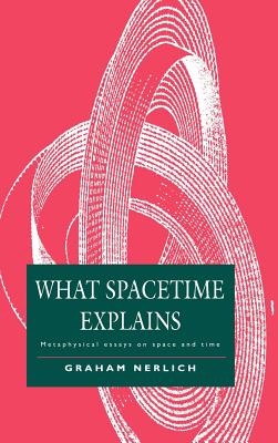 What Spacetime Explains