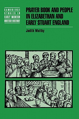 Prayer Book and People in Elizabethan and Early Stuart England