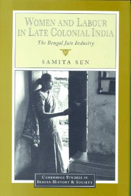 Women and Labour in Late Colonial India