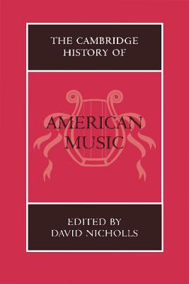 The Cambridge History of American Music